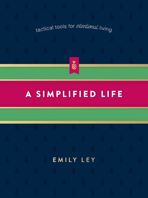 Title details for A Simplified Life by Emily Ley - Available